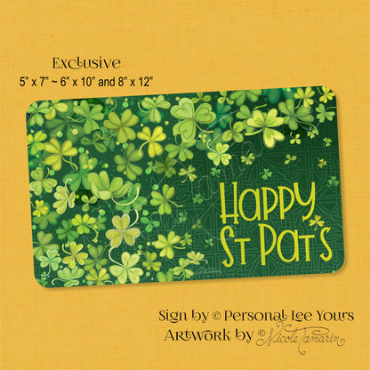 Nicole Tamarin Exclusive Sign * Happy St. Pats * 3 Sizes * Lightweight Metal