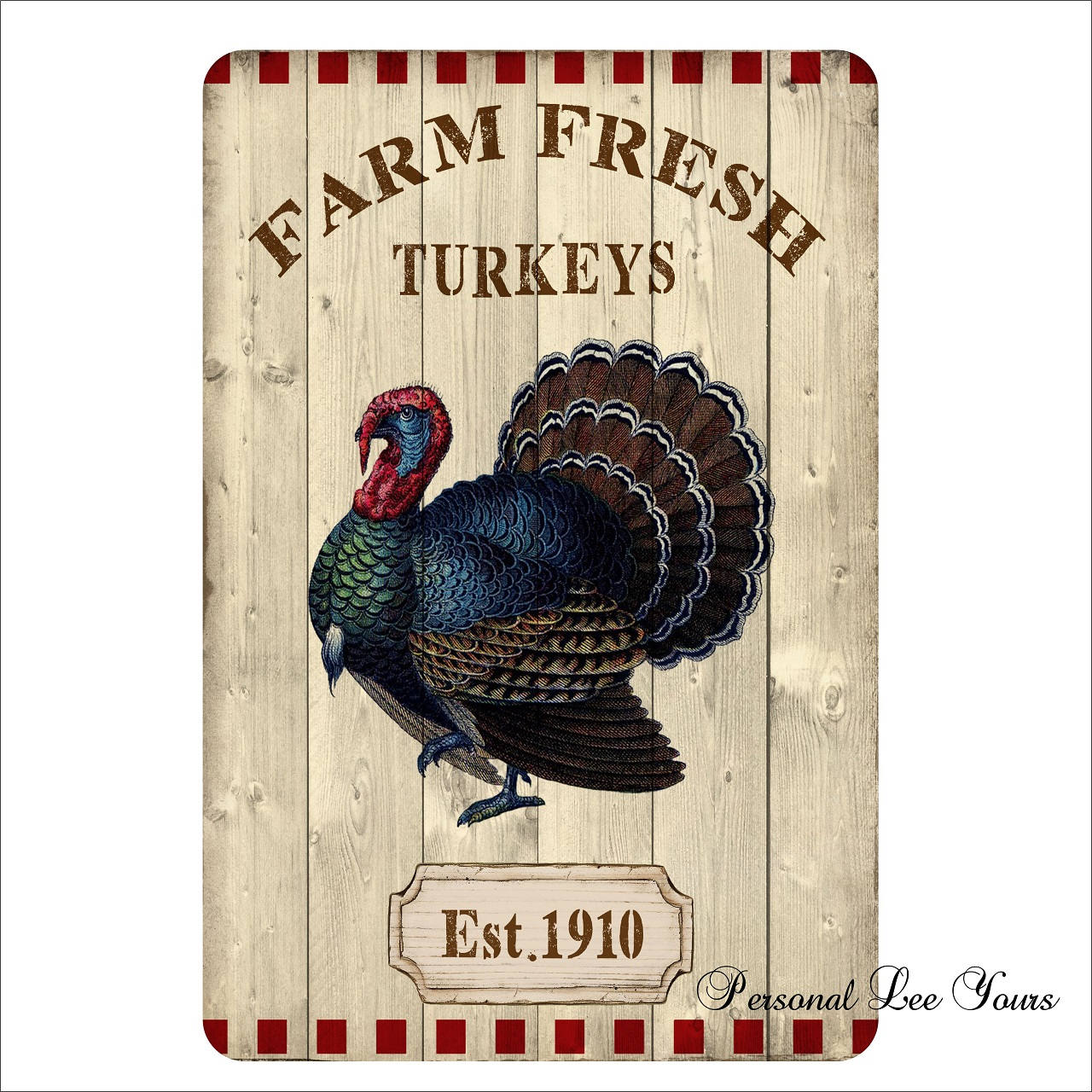 Wreath Sign * Farm Fresh Turkey * 3 Sizes * Lightweight Metal