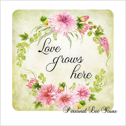 Metal Wreath Sign * Love Grows Here *  3 Sizes * Lightweight
