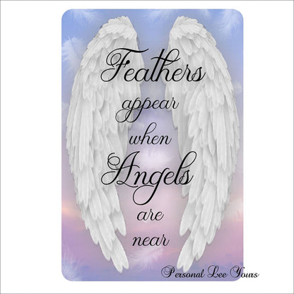 Metal Wreath Sign * Feathers Appear When Angels Are Near * 4 Sizes * Lightweight