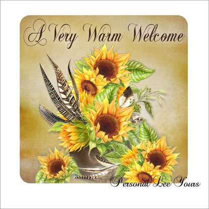 Sunflower Wreath Sign * A Very Warm Welcome *  3 Sizes * Lightweight Metal