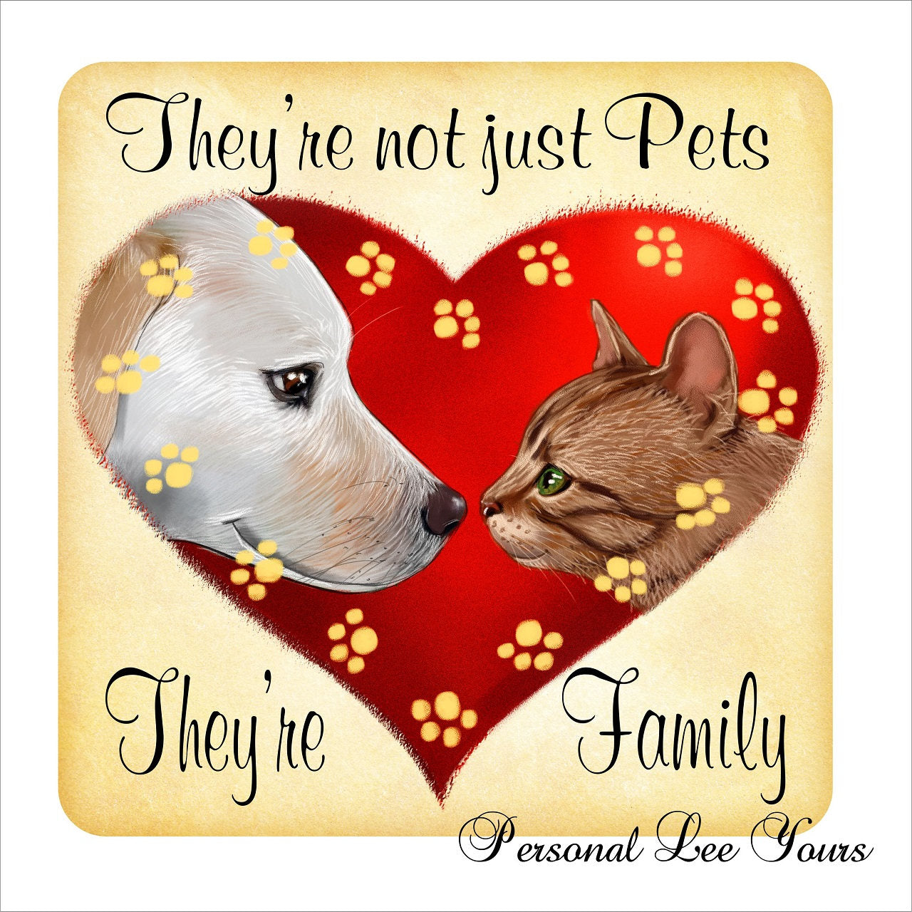 Metal Wreath Sign * They're Not Just Pets They're Family *  3 Sizes * Lightweight