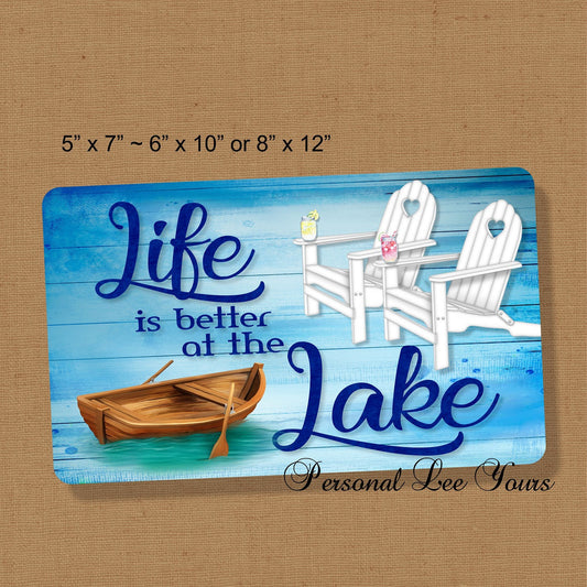 Metal Wreath Sign * Life Is Better At The Lake * 3 Sizes * Lightweight