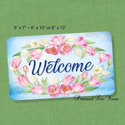 Metal Wreath Sign * Tulip Welcome * Spring * 3 Sizes * Lightweight