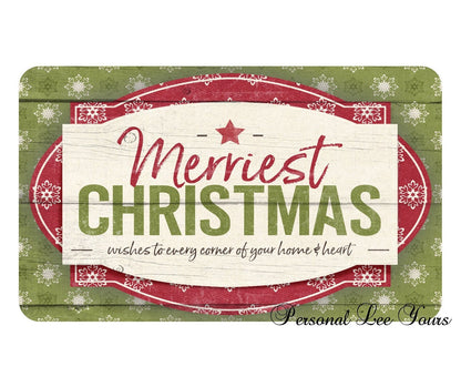 Metal Wreath Sign * Merriest Christmas * 3 Sizes * Lightweight