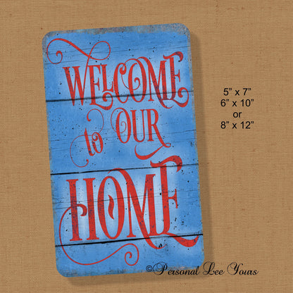 Metal Wreath Sign * Welcome To Our Home * 3 Sizes * Lightweight