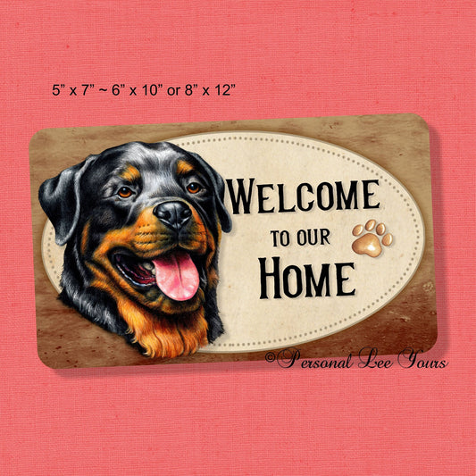 Metal Wreath Sign * Welcome * Rottweiler * 3 Sizes * Lightweight