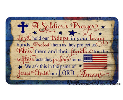 Metal Wreath Sign * A Soldier's Prayer * 3 Sizes * Lightweight