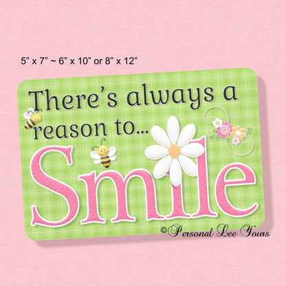 Metal Wreath Sign * There's Always A Reason To Smile * 3 Sizes * Lightweight