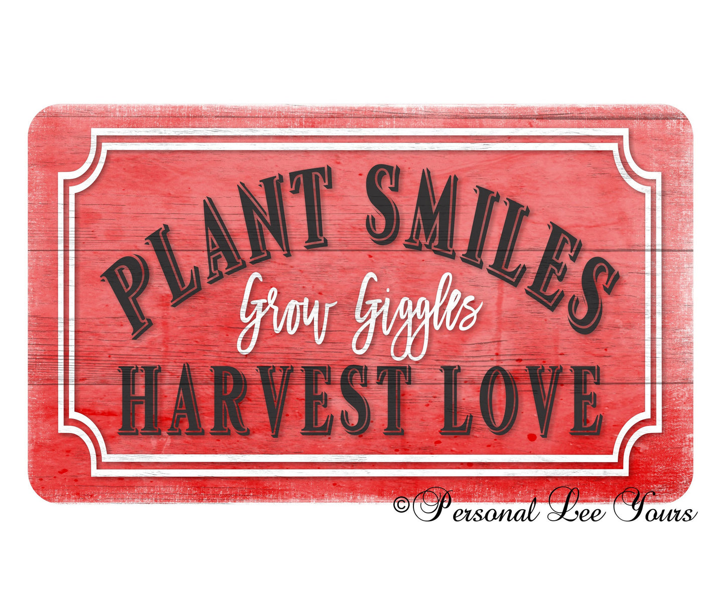 Everyday Wreath Signs * Plant Smiles Harvest Love * 4 Sizes * Lightweight Metal