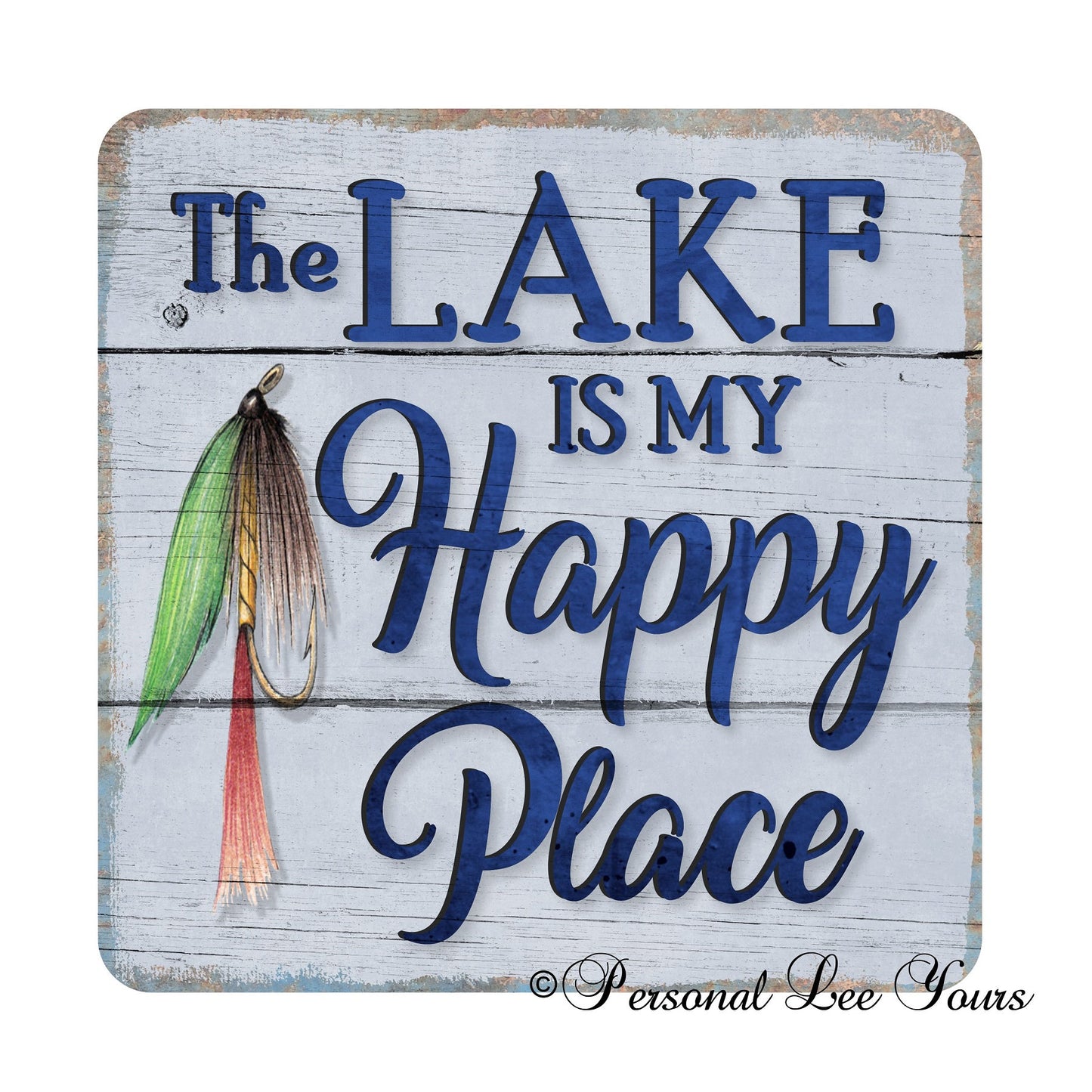 Metal Wreath Sign * The Lake Is My Happy Place *  3 Sizes * Lightweight