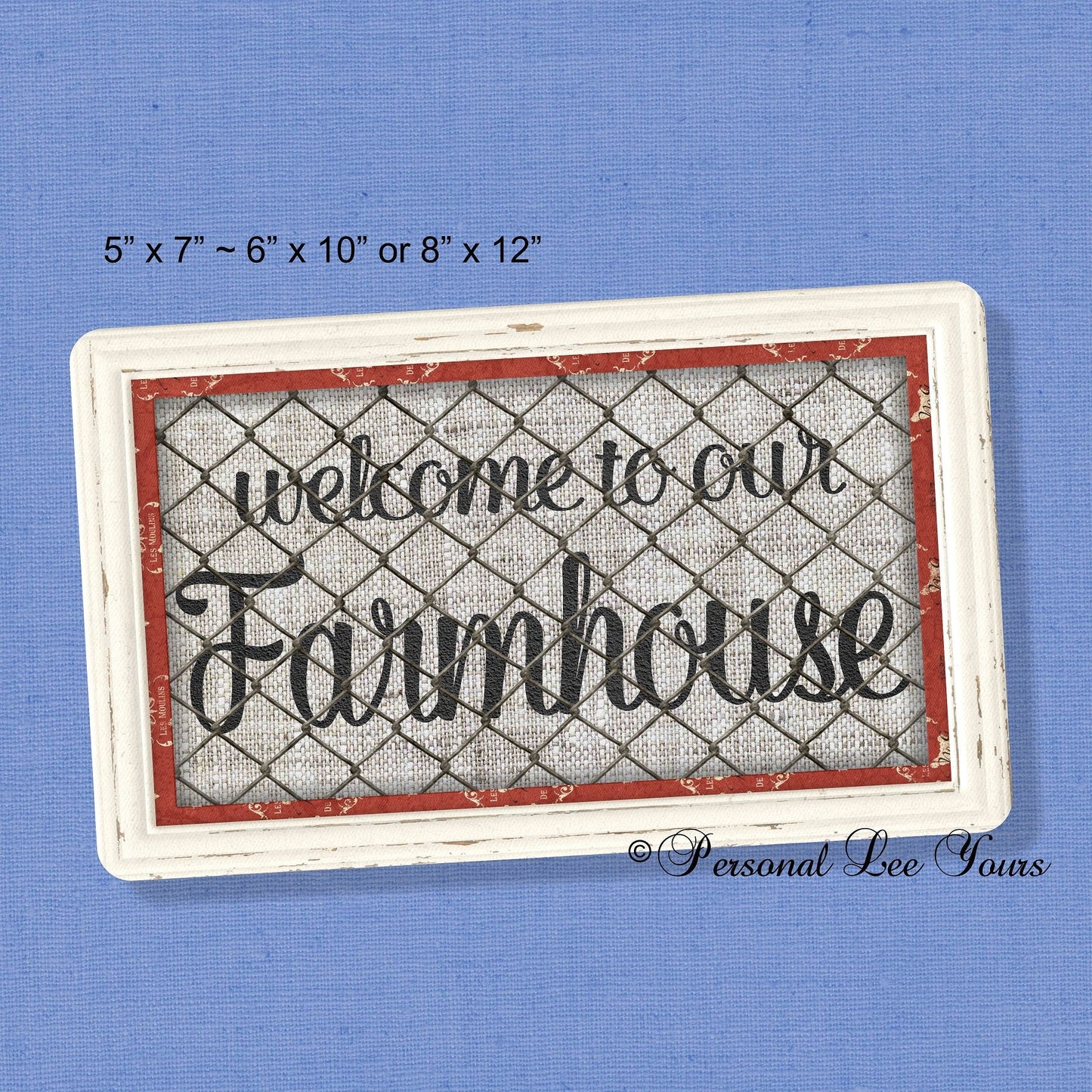 Metal Wreath Signs * Welcome To Our Farmhouse * 3 Sizes * Lightweight