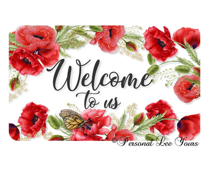 Metal Wreath Sign * Welcome to us * Red Poppies * 3 Sizes * Lightweight