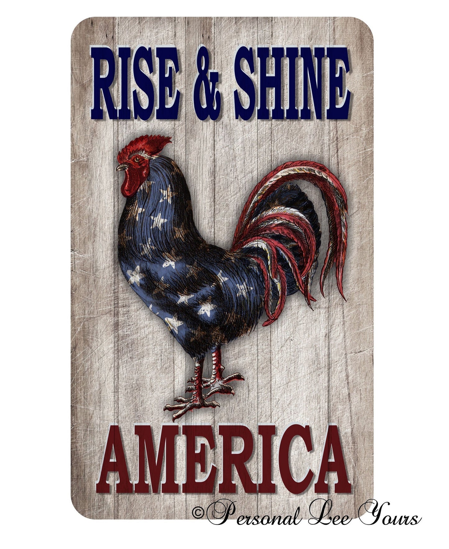 Rooster Wreath Sign * Rise & Shine America * 3 Sizes * Lightweight Metal