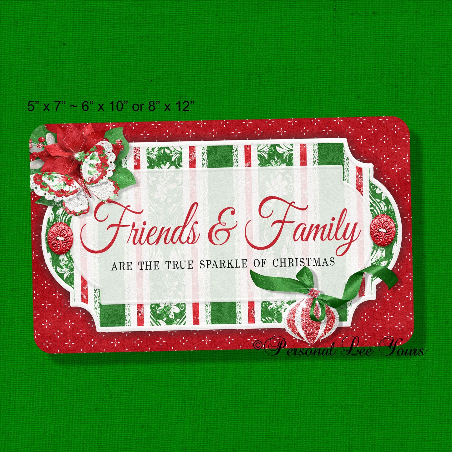 Christmas Wreath Sign * Friends and Family * 3 Sizes * Lightweight Metal