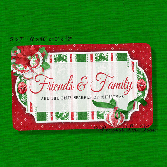 Christmas Wreath Sign * Friends and Family * 3 Sizes * Lightweight Metal