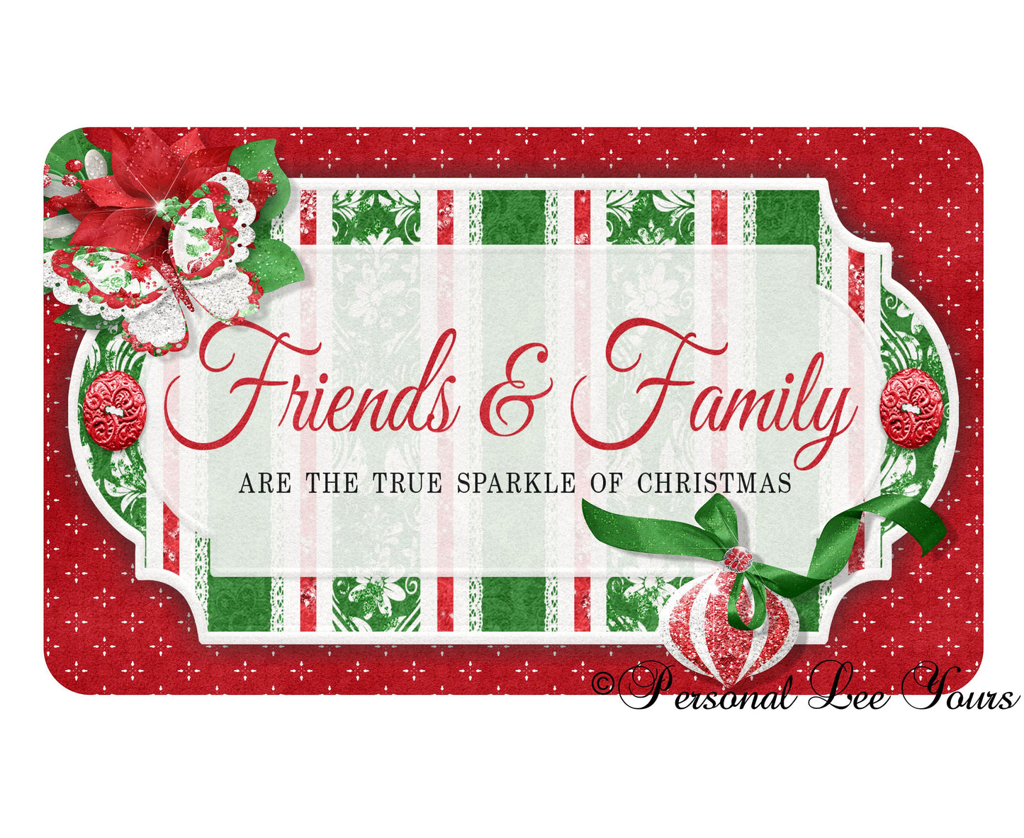 Christmas Wreath Sign * Friends and Family * 3 Sizes * Lightweight Metal