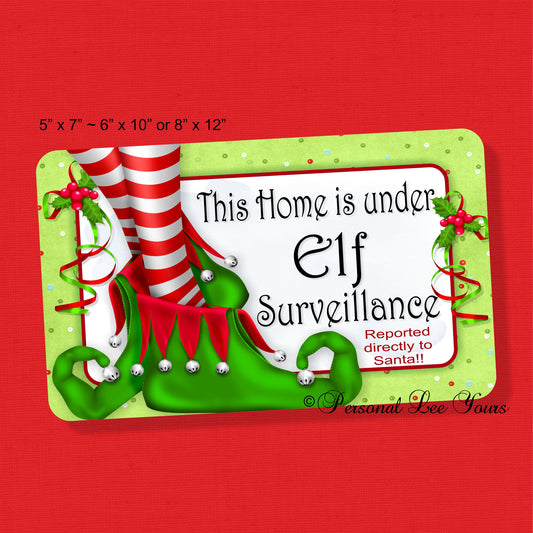 Holiday Wreath Sign * Christmas Elf Surveillance * 3 Sizes * Lightweight Metal