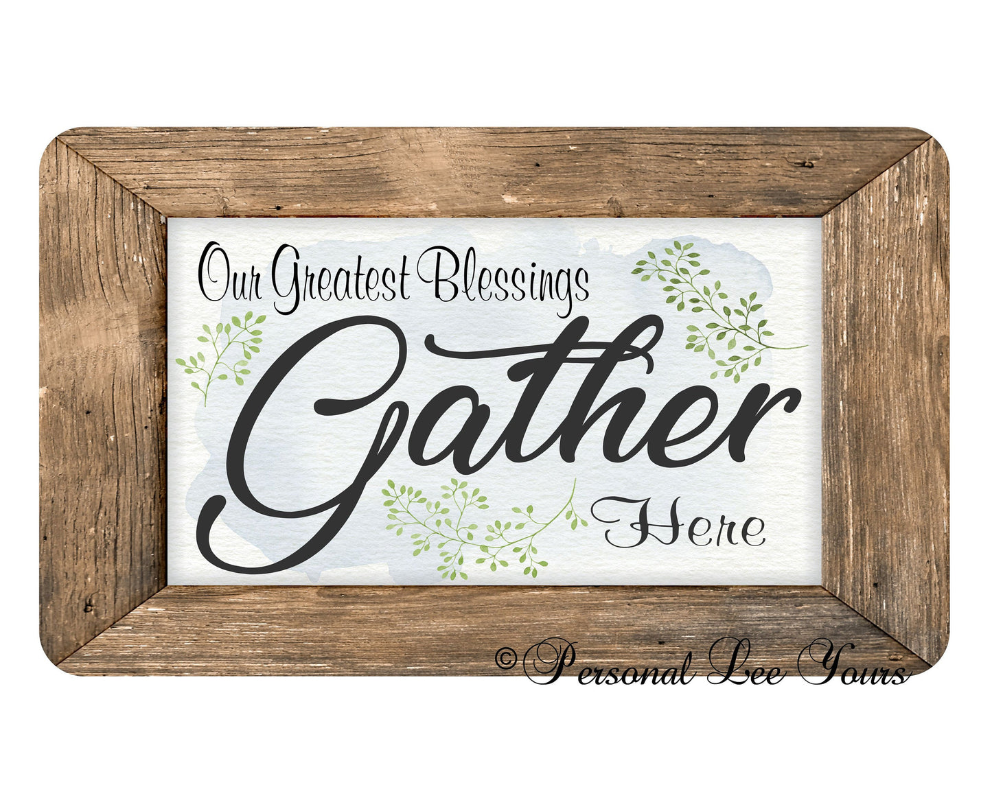 Wreath Sign * Our Greatest Blessings Gather Here * 3 Sizes * Lightweight Metal