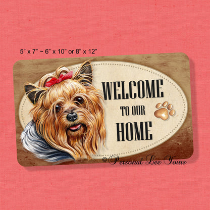 Metal Wreath Sign * Welcome * Yorkie * 3 Sizes * Lightweight