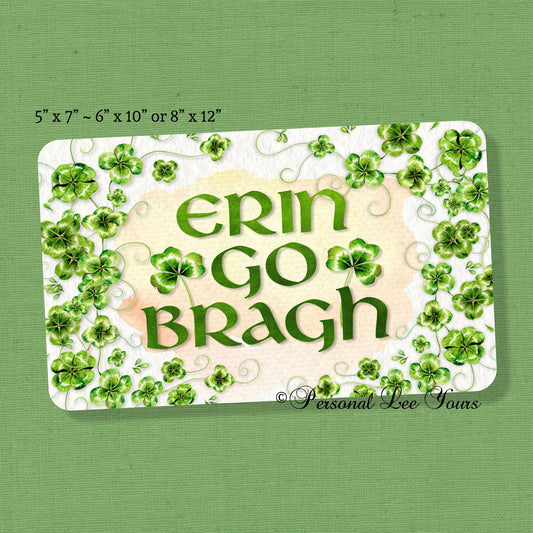 St. Patrick's Day Wreath Sign * Erin Go Bragh * Ireland Forever * 3 Sizes * Lightweight Metal