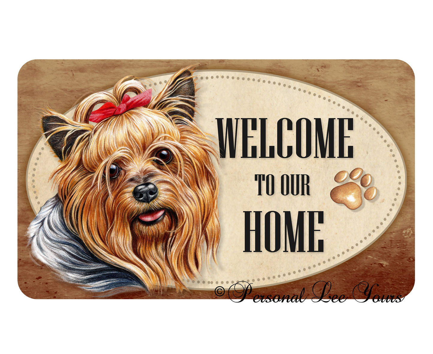 Metal Wreath Sign * Welcome * Yorkie * 3 Sizes * Lightweight