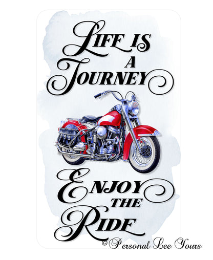 Motorcycle Wreath Signs * Life is a Journey Enjoy the Ride  * 3 Sizes * Lightweight Metal