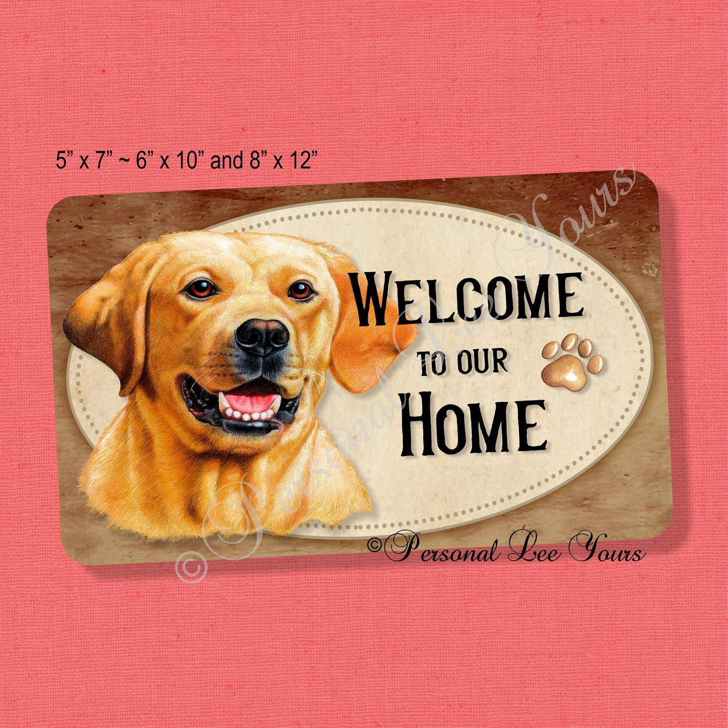 Dog Wreath Sign * Welcome * Yellow Lab * 3 Sizes * Lightweight Metal