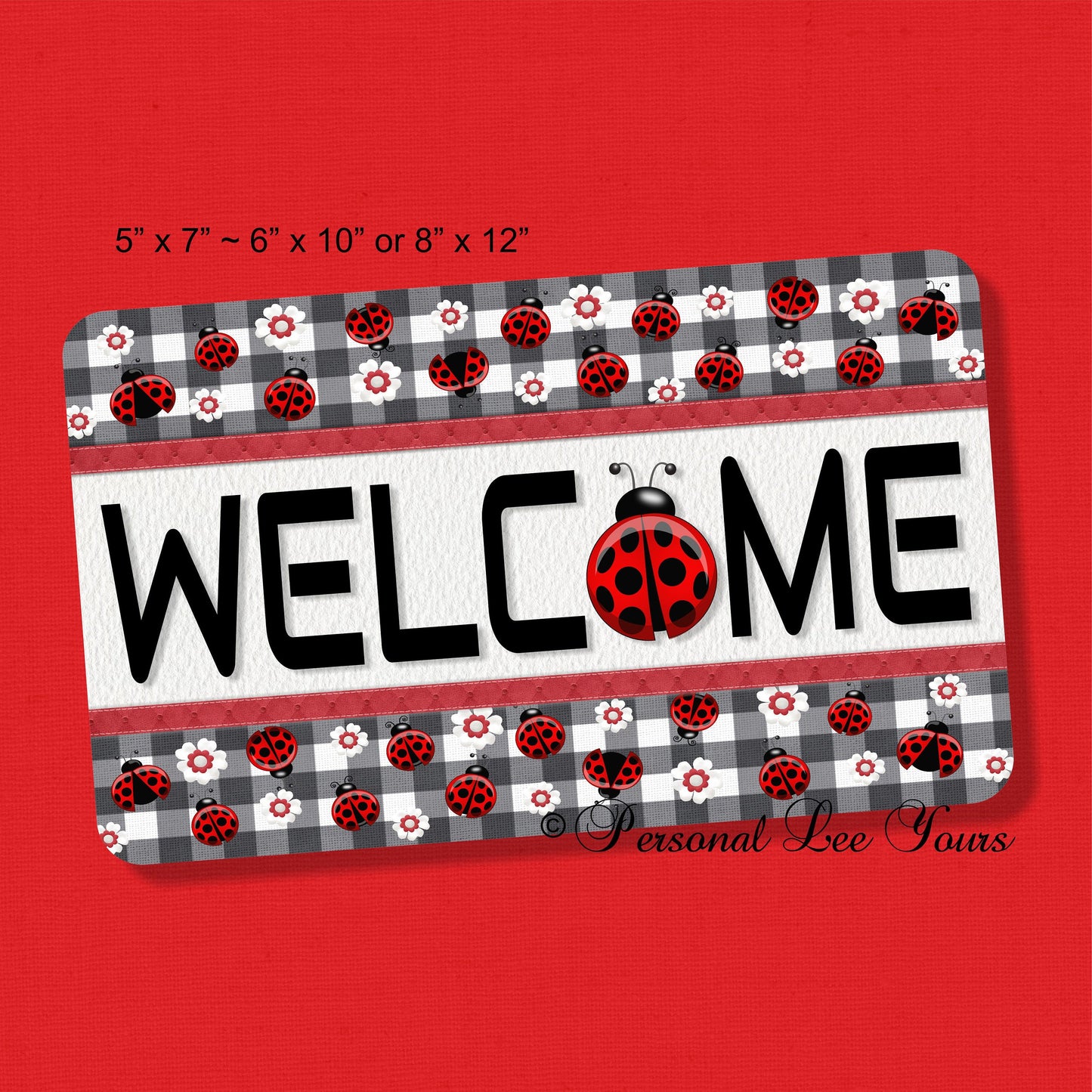 Wreath Sign * Gingham Ladybug Welcome * 3 Sizes * Lightweight Metal