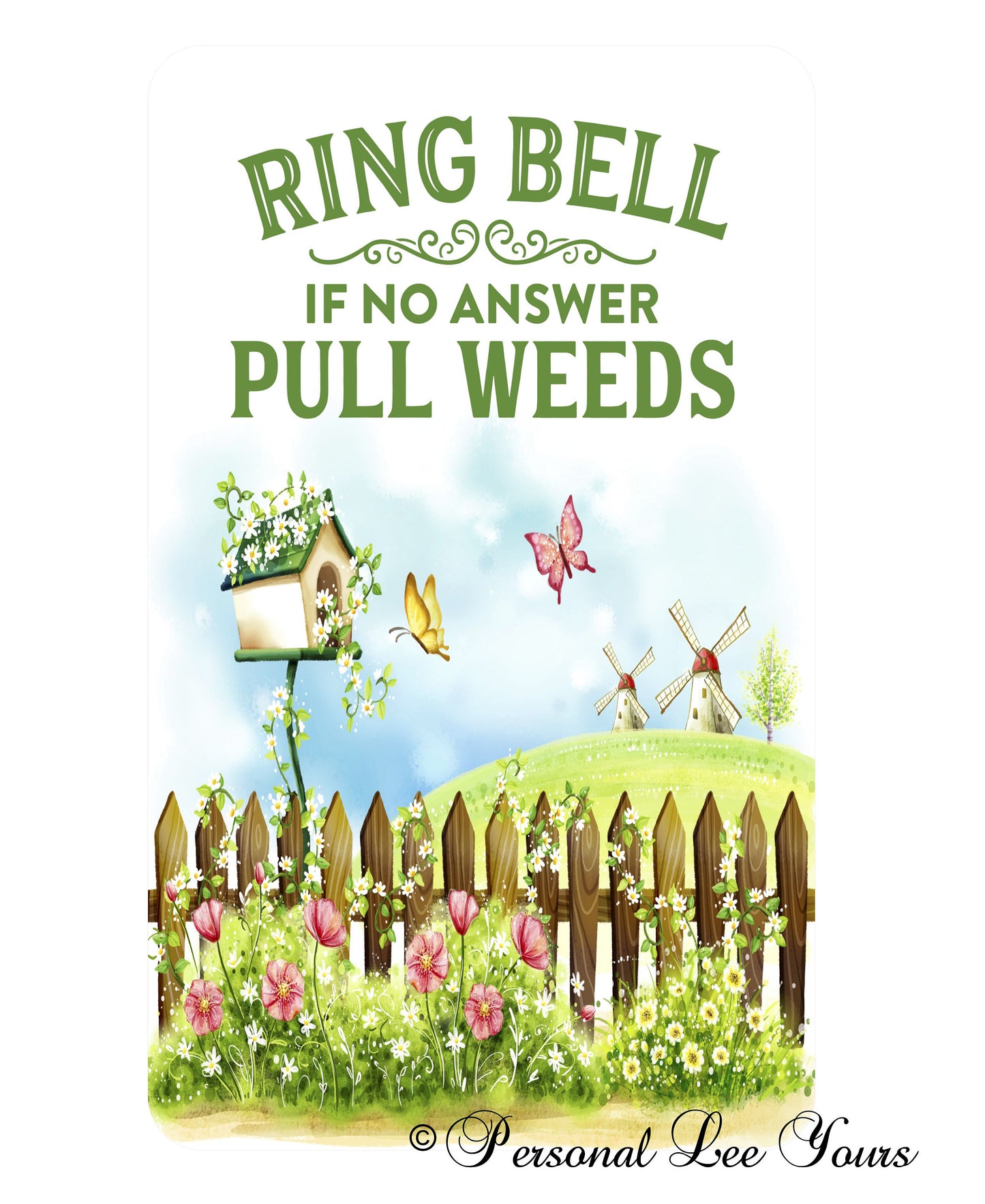 Wreath Signs * Ring Bell, If No Answer Pull Weeds * 3 Sizes * Lightweight Metal