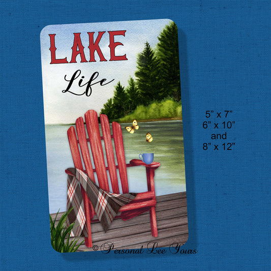 Wreath Sign * Lake Life * 3 Sizes * Lightweight Metal