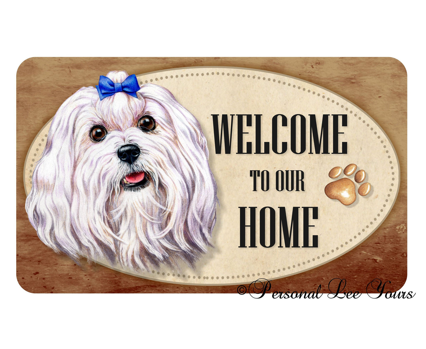 Pet Wreath Sign * Welcome * Maltese * 3 Sizes * Lightweight Metal
