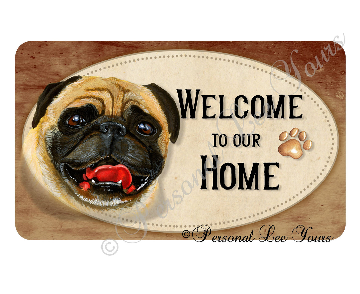 Pet Wreath Sign * Welcome * Pug * 3 Sizes * Lightweight Metal