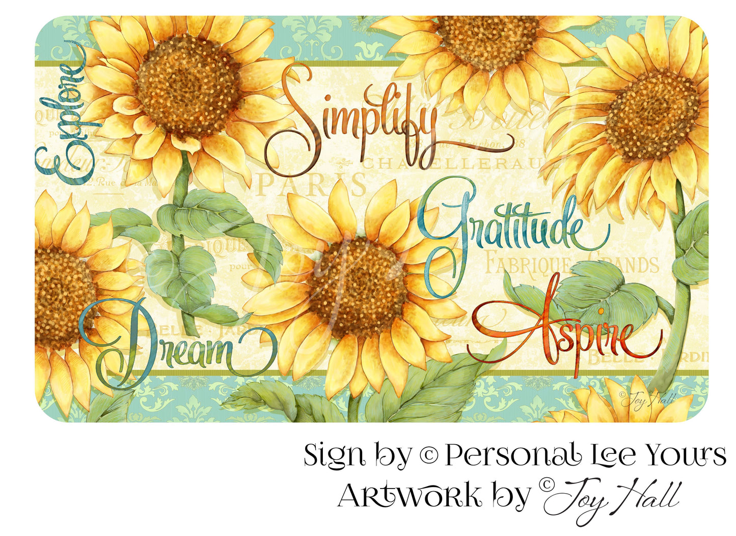 Joy Hall Exclusive Sign * Inspirational Sunflowers * 3 Sizes * Lightweight Metal