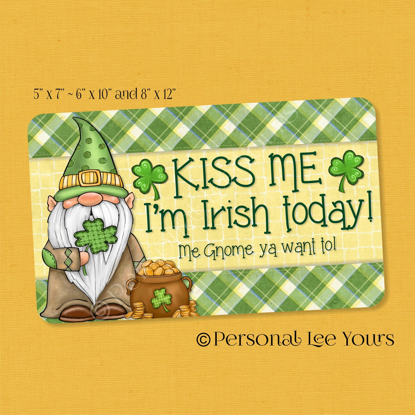 Holiday Wreath Sign * Kiss Me Gnome * St. Patrick's Day * Lightweight Metal  *3 Sizes