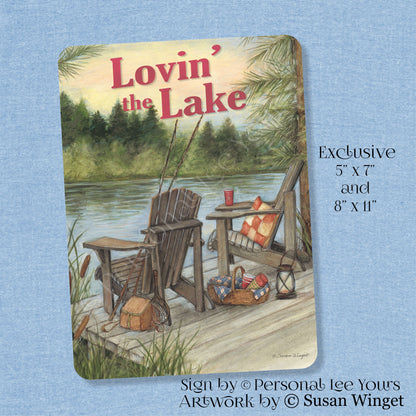 Susan Winget Exclusive Sign * Lovin' The Lake * 2 Sizes * Lightweight Metal