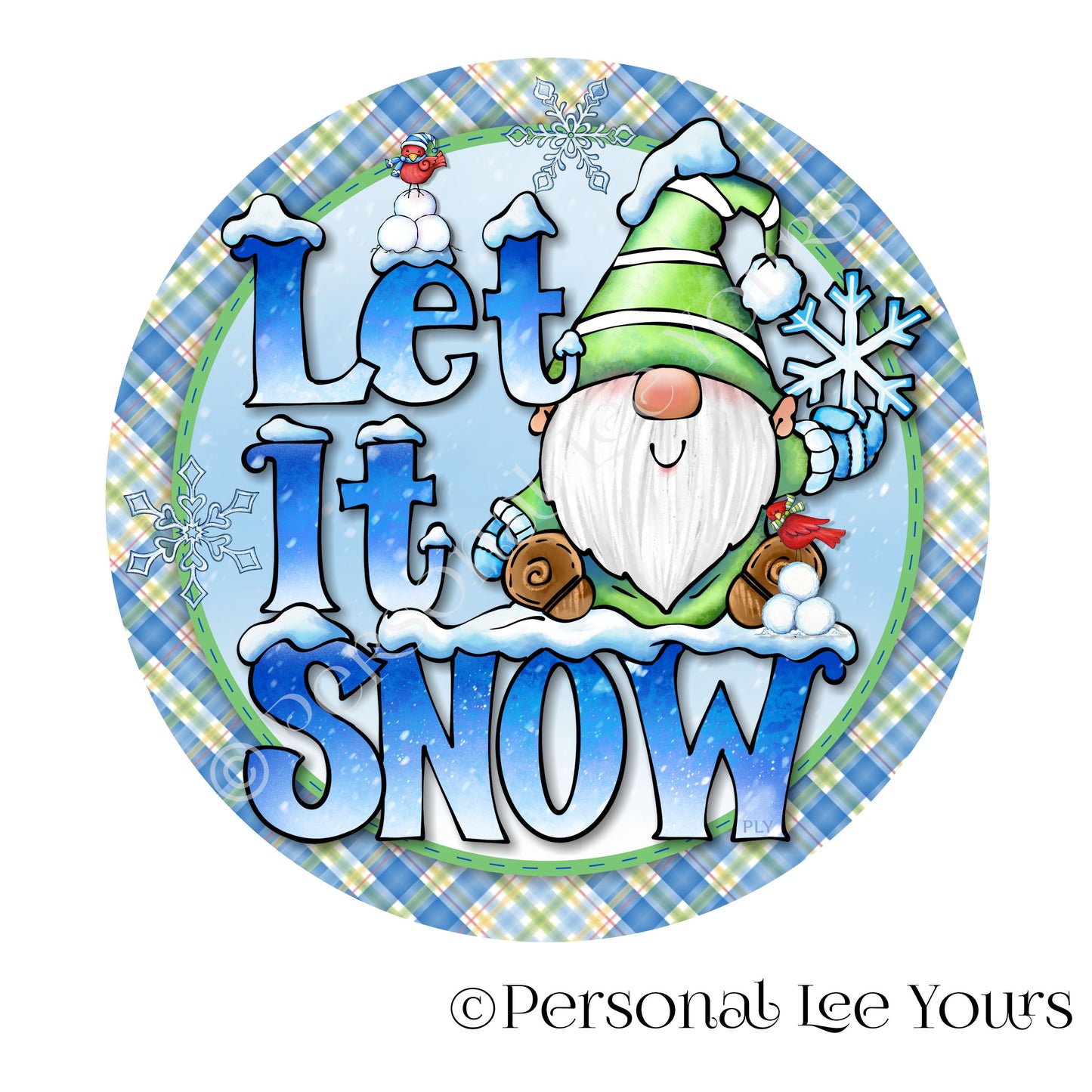 Winter Wreath Sign * Let It Snow Gnome * Round * Lightweight