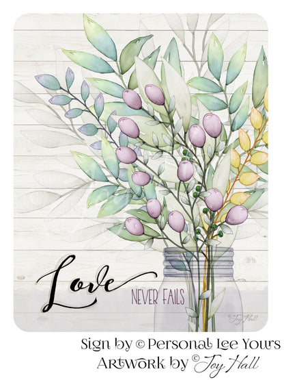 Joy Hall Exclusive Sign * Love Never Fails * 2 Sizes * Lightweight Metal