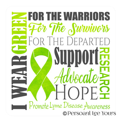 Wreath Sign * Lyme Disease Awareness *  3 Sizes * Lightweight Metal