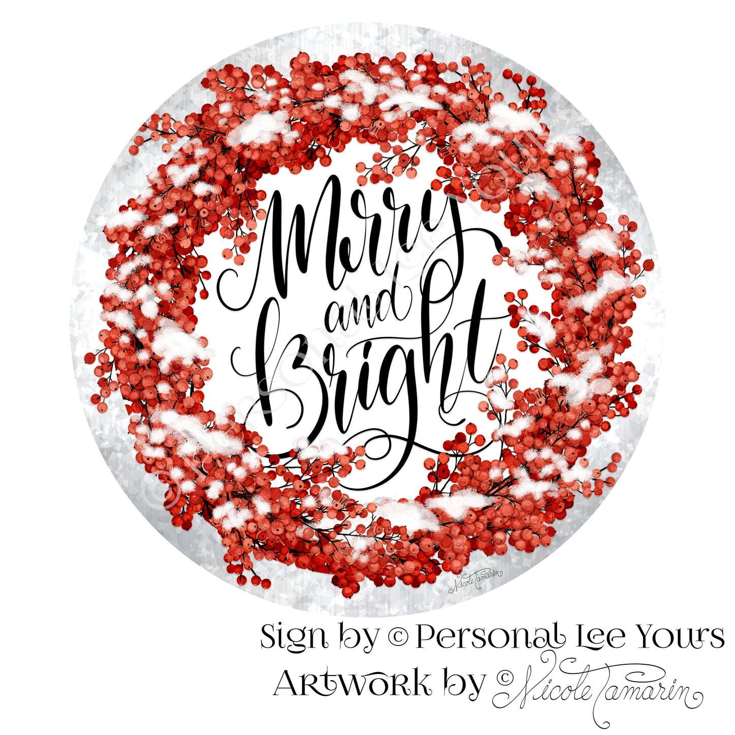 Nicole Tamarin Exclusive Sign * Berry Wreath * Merry & Bright * Round * Lightweight Metal