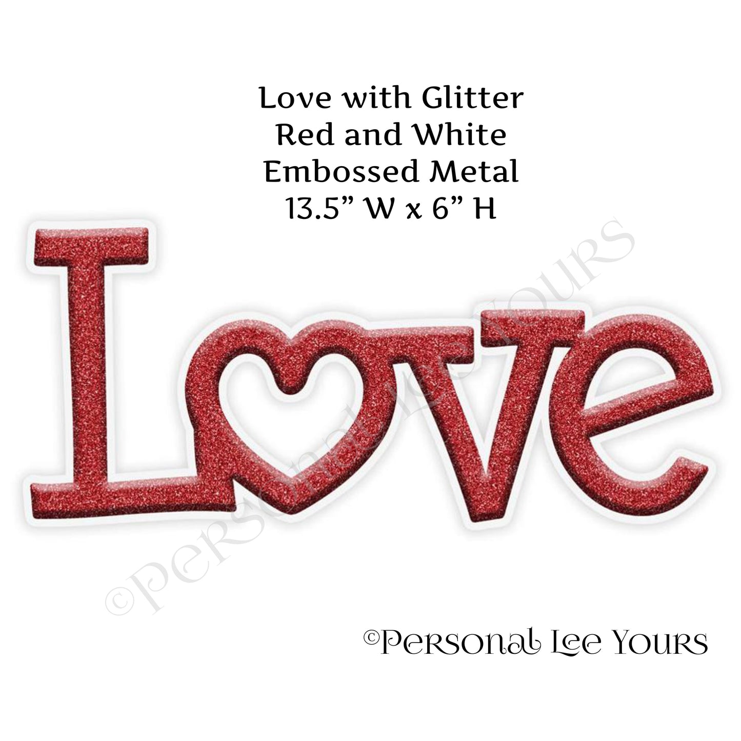 Wreath Accent * Red Glitter and White Love * Embossed Metal * 13.5" W  x  6" H  * Lightweight * MD104824