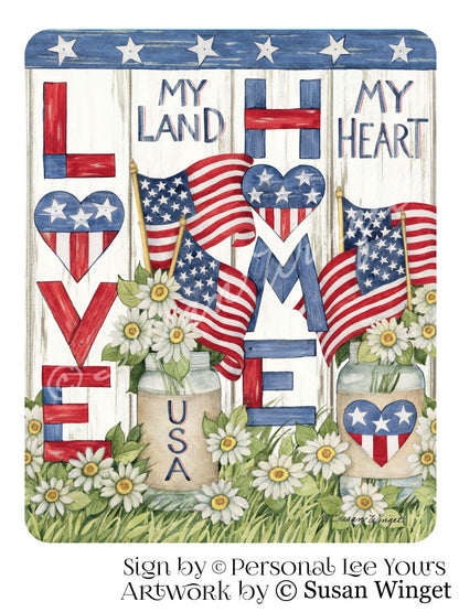 Susan Winget Exclusive Sign * My Land ~ My Heart * 2 Sizes * Lightweight Metal