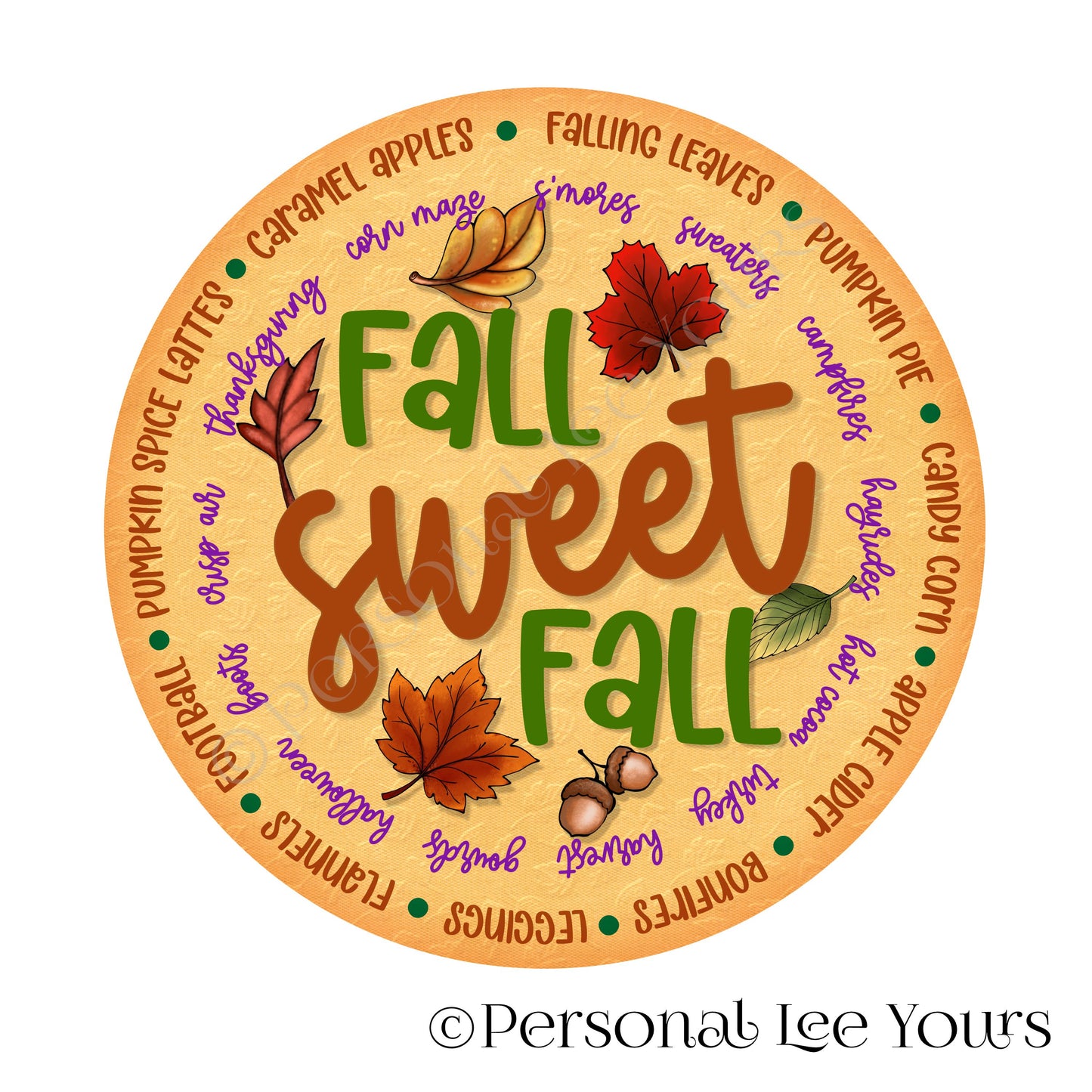 Autumn Wreath Sign * Fall Sweet Fall * Round * Lightweight Metal