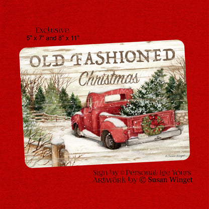 Susan Winget Exclusive Sign * Old Fashioned Christmas * Red Truck * 2 Sizes * Lightweight Metal