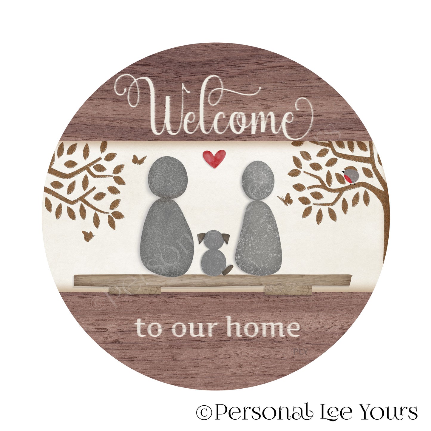 Welcome To Our Home Wreath Sign * Pebble Family of 2 with Dog * Round * Lightweight Metal