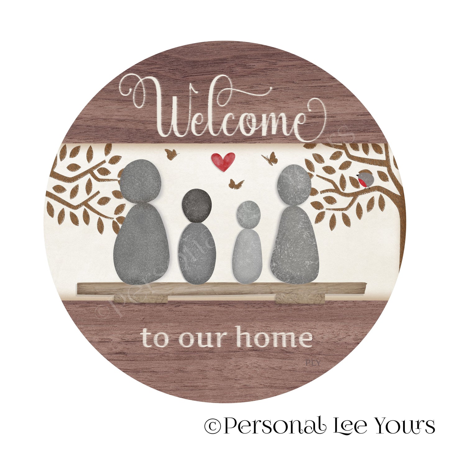 Welcome To Our Home Wreath Sign * Pebble Family of 4 * Round * Lightweight Metal