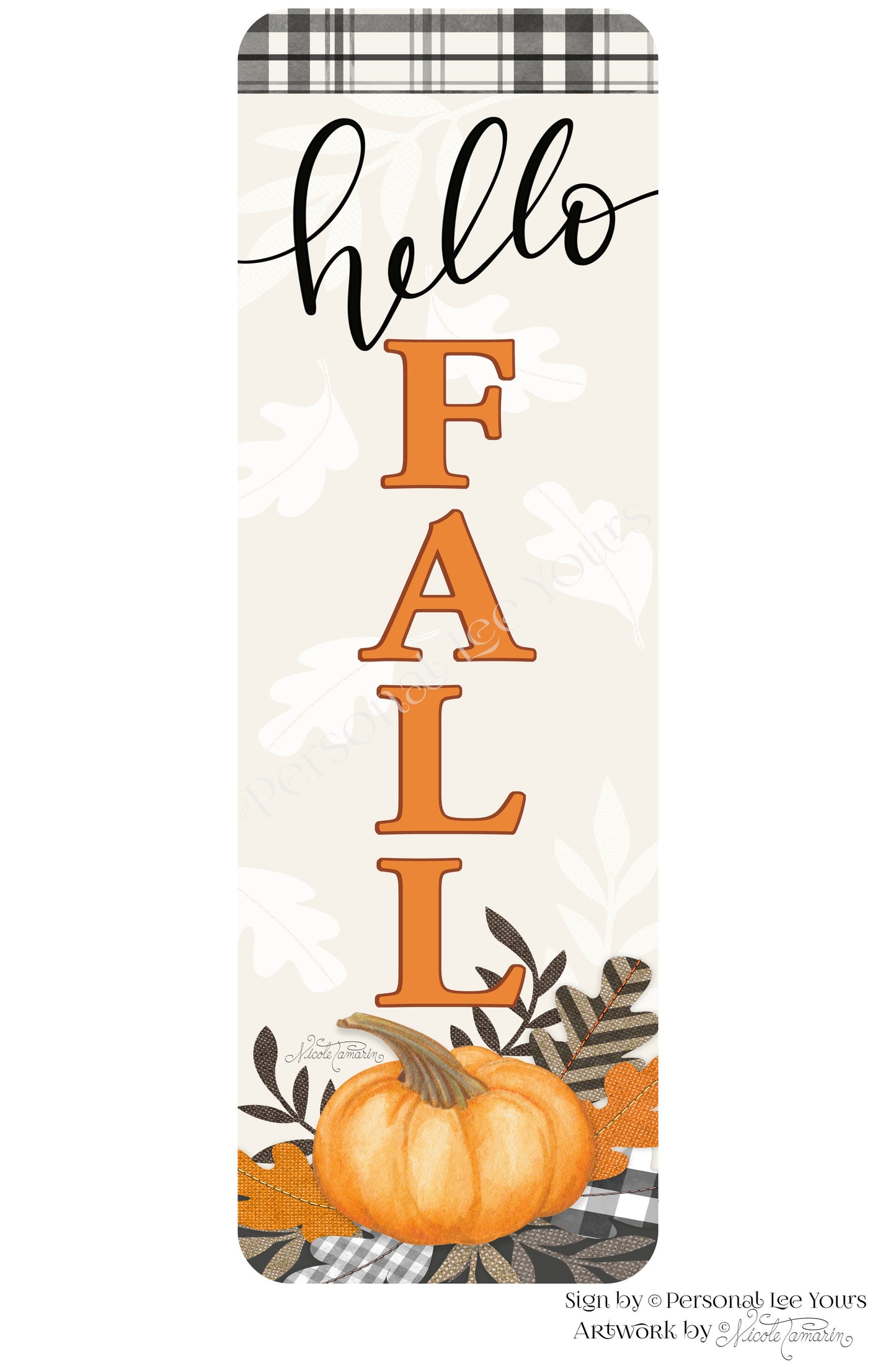Nicole Tamarin Exclusive Sign * Plaid Fall, Hello Fall Vertical Banner * Lightweight Metal