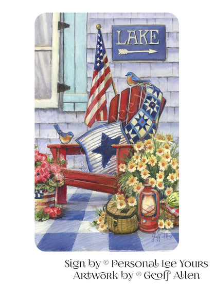 Geoff Allen Exclusive Sign * Patriotic Lake Porch * Vertical * 3 Sizes * Lightweight Metal