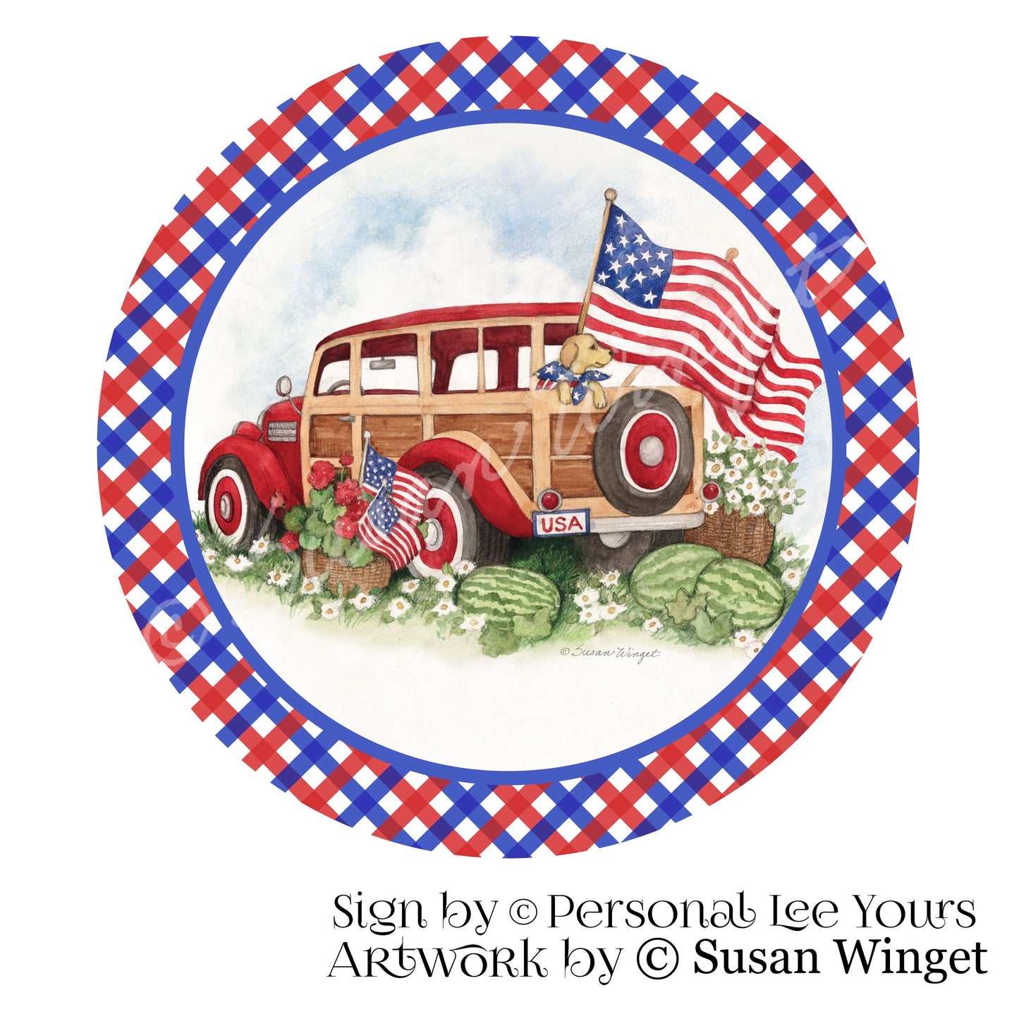 Susan Winget Exclusive Sign * Patriotic Woody With Border * Round * Lightweight Metal