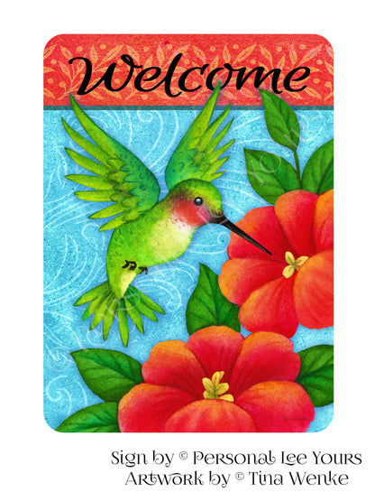 Tina Wenke Exclusive Sign * Sweet Hummingbird Welcome * 2 Sizes * Lightweight Metal